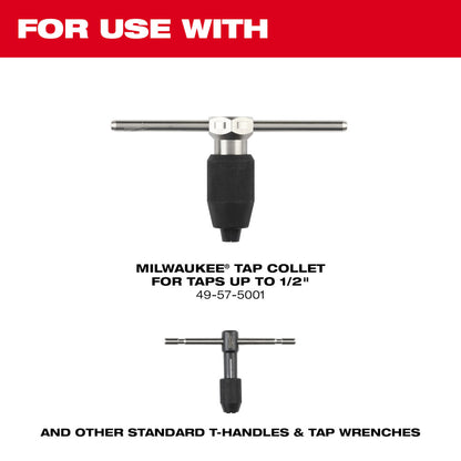 For use with Milwaukee Tap Collet for Taps up to 1/2" and other standard T-handles & Tap Wrenches