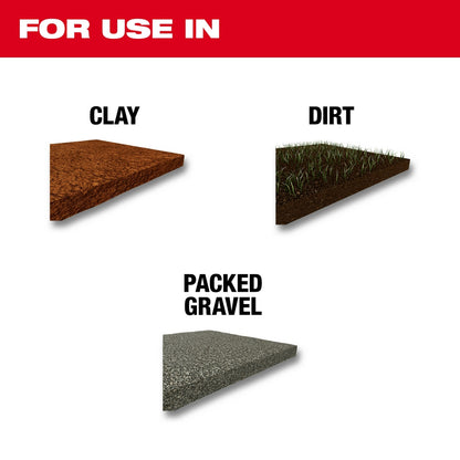 For use in Clay, Dirt, Packed Gravel