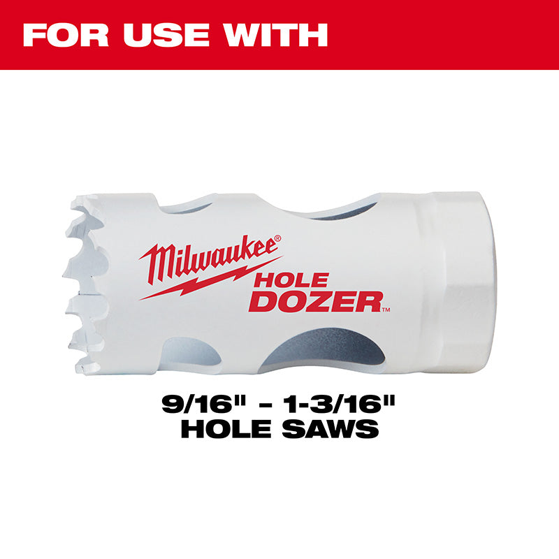 For use with 9/6" - 1-3/16" Hole saws